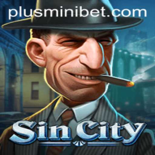 Exploring the Thrills of SinCity: The Art of MINIBET